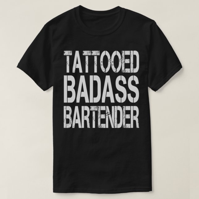 Tattooed badass bartender T-Shirt (Design Front)