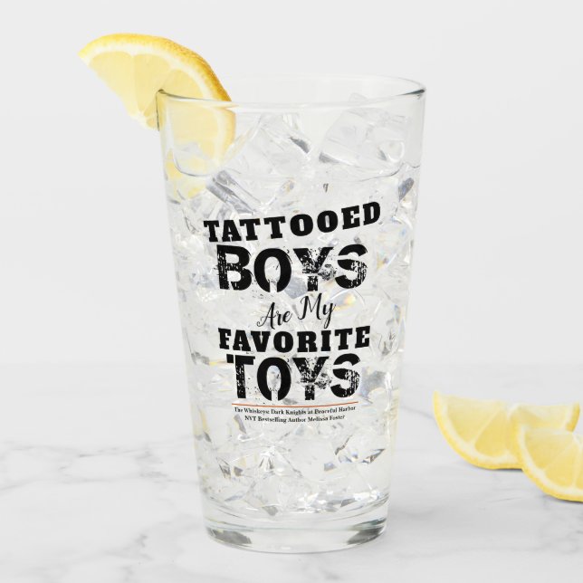 Tattooed Boys are my Favourite Toys Drinking Glass (Front Ice)