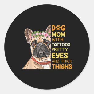 Tattooed Dog Mum Temporary Tattoos Inked Tattooed  Classic Round Sticker