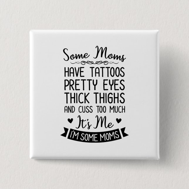 Tattooed Mum It Is Me 15 Cm Square Badge (Front)
