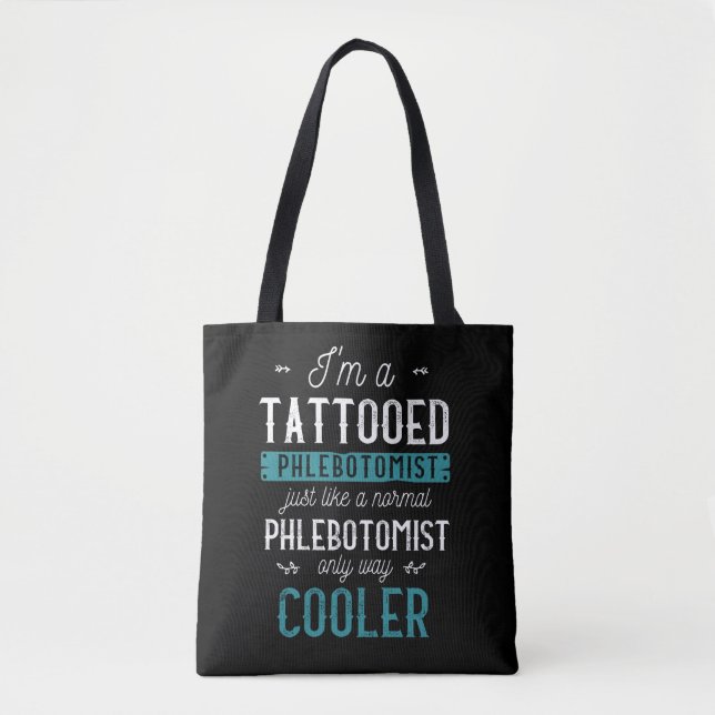 Tattooed Phlebotomist Inked Tattoo Phlebotomy Tote Bag (Front)