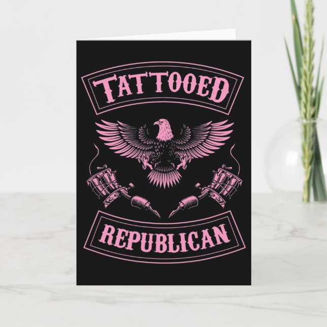 Tattooed Republican Proud Inked Conservative Ameri Card (Front)