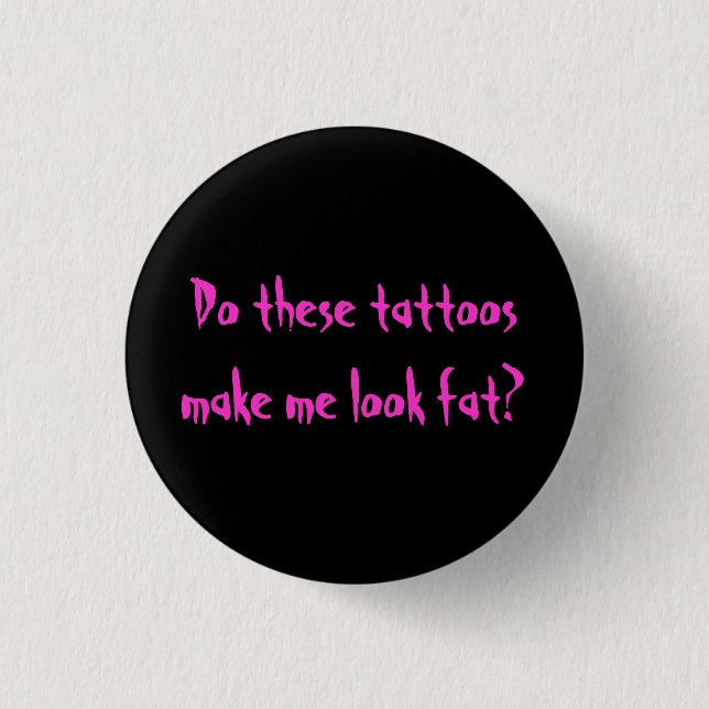 Tattoos 3 Cm Round Badge (Front)