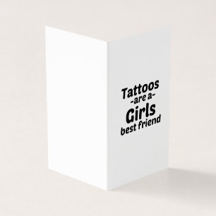 Tattoos are a girls best friend business card