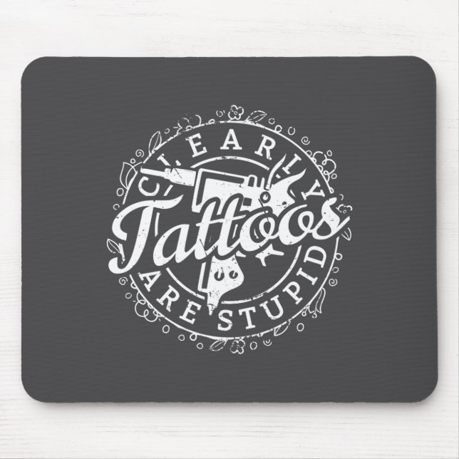 Tattoos Are Stud Shirt Funny Tattoo Artist Ink Lov Mouse Mat (Front)