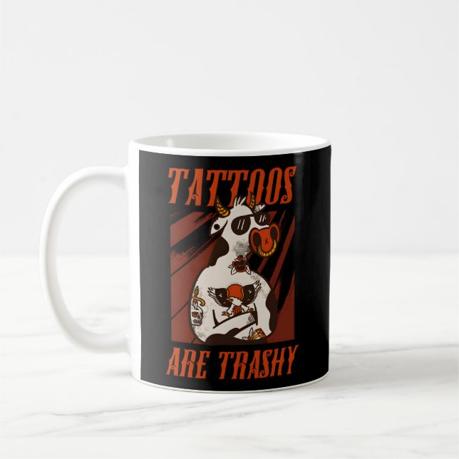 Tattoos Are Trashy Tattoos Goat Animals Tattooed T Coffee Mug (Left)