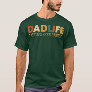 Tattoos Beer Babies Dad Life Father's Day Tattoo D T-Shirt