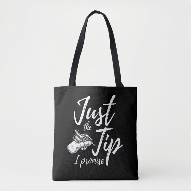 Tattoos Lover Tip Inked Tattoo Artist Tote Bag (Front)