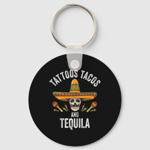 Tattoos Tacos Tequila Shirt Mexican Skull Cinco De Key Ring