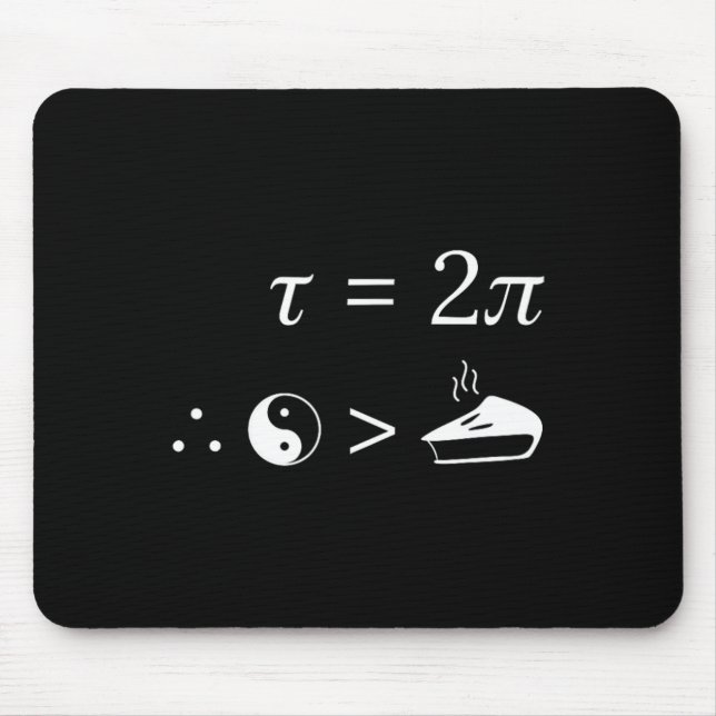 Tau Is Greater Than Pi - Nerdy Tau Day Math  Mouse Mat (Front)