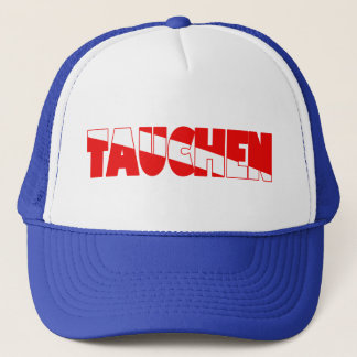 Tauchen (German) Trucker Hat