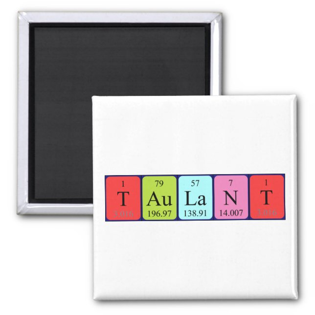 Taulant periodic table name magnet (Front)