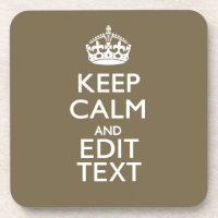 Taupe Coffee Keep Calm And Have Your Text Easily