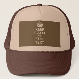 Taupe Keep Calm And Your Text Easily Trucker Hat