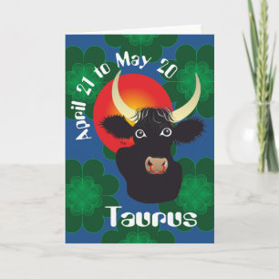 Taurus April 21 to May 20 Greeting Card