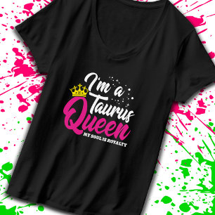 Taurus Birthday Queen Astrology Zodiac April May T-Shirt
