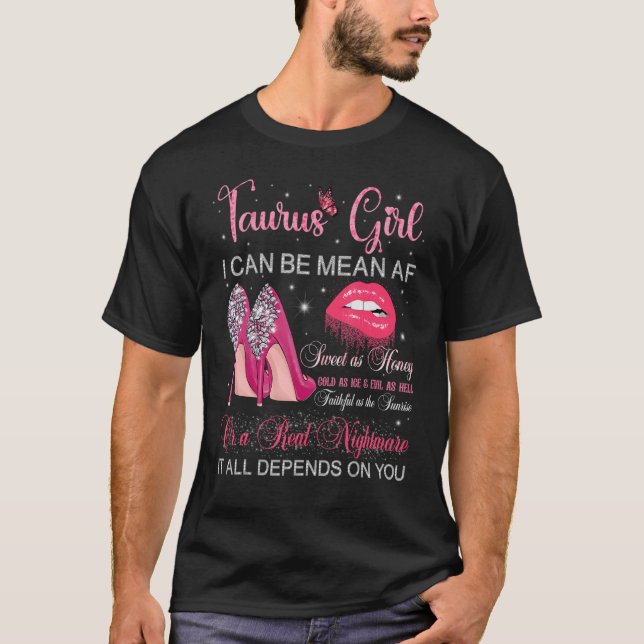Taurus Girl Birthday High Heels Dripping Lips Butt T-Shirt (Front)