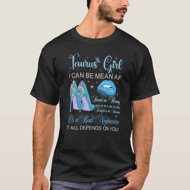 Taurus Girl Birthday High Heels Dripping Lips Butt T-Shirt (Front)