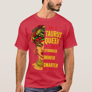 Taurus I Am Stronger Birthday For Taurus Zodiac T-Shirt