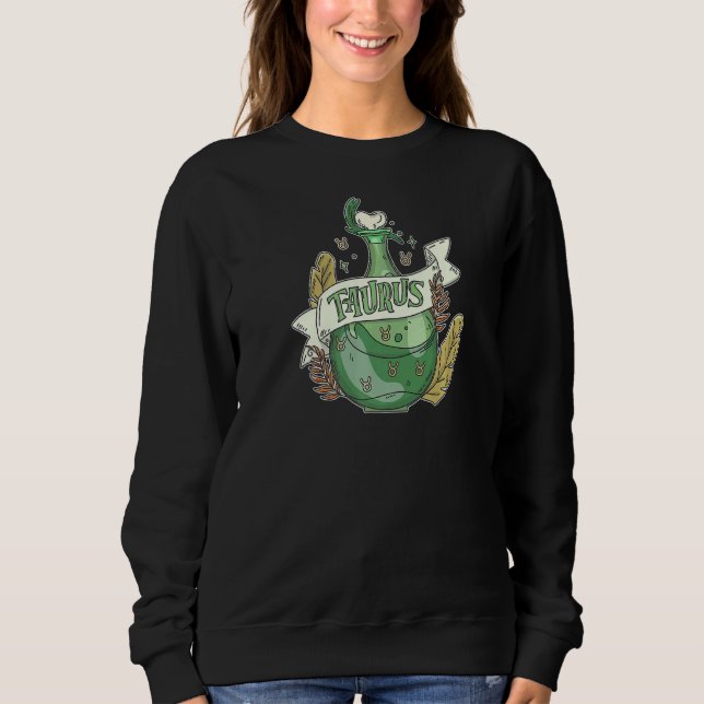 Taurus Potion  Magical Astrology Sweatshirt (Front)