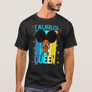 Taurus Queen May Girl April May Birthday Women Gir T-Shirt