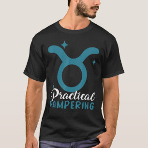 Taurus Zodiac Sign Quote Astrology Horoscope T-Shirt