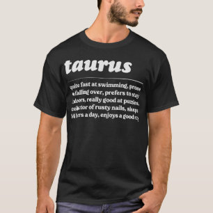 Taurus ZodiacHumorous Gift Design T-Shirt