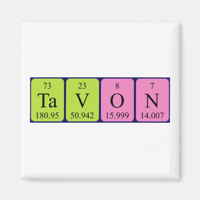 Tavon periodic table name magnet (Front)