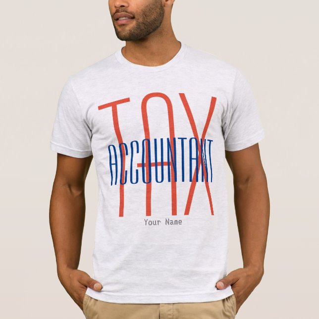 "Tax Accountant" T-Shirt (Front)