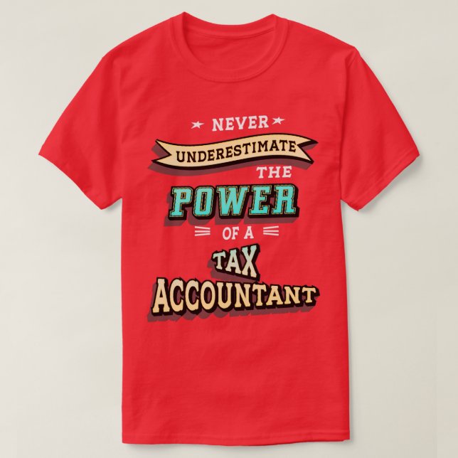 Tax Accountant T-Shirt (Design Front)