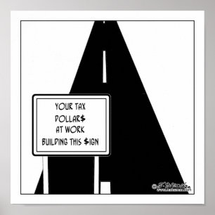 Tax $ Built This Sign