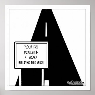 Tax $ Built This Sign