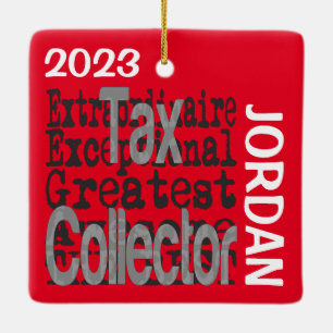 Tax Collector Extraordinaire CUSTOM Ceramic Ornament