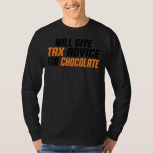 Tax Consultant Cpa  Funny Will Give Tax Advice For T-Shirt