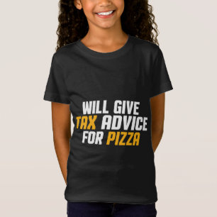 Tax Consultant, CPA Funny Will Give Tax Advice For T-Shirt