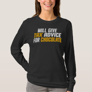 Tax Consultant Cpa Will Give Tax Advice For Cho T-Shirt