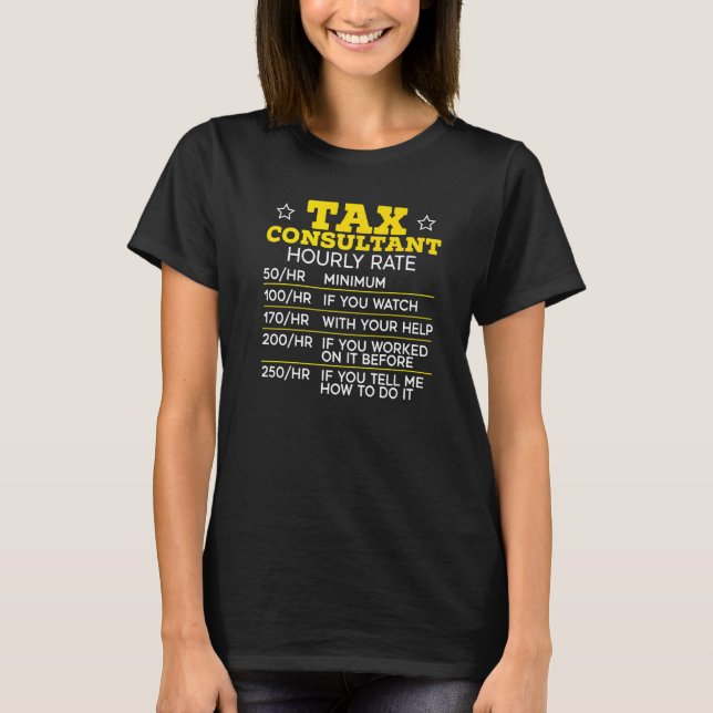 Tax Consulting Accountant Accounting Tax Consultan T-Shirt (Front)