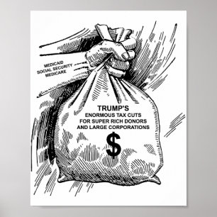 Tax Cuts For Super Rich Donors Poster