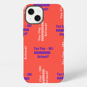 Tax Day iPhone 13 Case