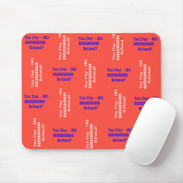 Tax Day  Mouse Mat (With Mouse)