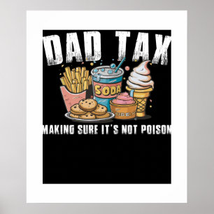 Tax Definition Dad Tax Making Sure It's Not Poison Poster