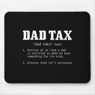 Tax Definition Funny Father's Day 2 Mouse Mat