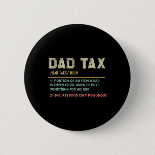 Tax Definition Funny Father's Day Dad Joke 6 Cm Round Badge