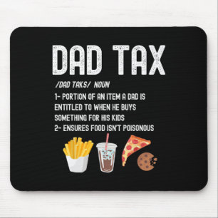 Tax Definition Funny Fathers Day Daddy Humour Dad Mouse Mat