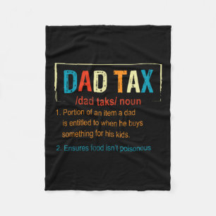 Tax Definition Funny Fathers Day Men Boys Gifts  Fleece Blanket