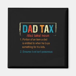 Tax Definition Funny Fathers Day Men Boys Gifts Magnet