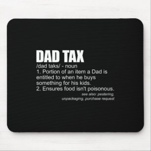 Tax Definition Funny Men's Fathers Day Gift Dad Ta Mouse Mat