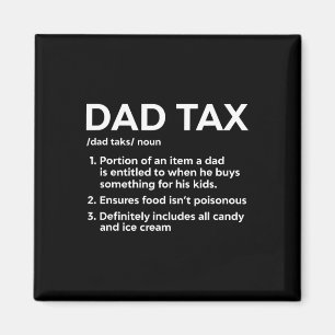 Tax Definition Gifts For Dad Funny Dad Tax Magnet