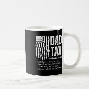 Tax Definition Men Funny Father's Day  Coffee Mug