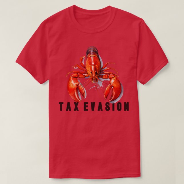Tax Evasion Meme Design T-Shirt (Design Front)